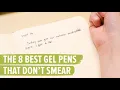 The 8 Best Gel Pens That Don t Smear