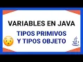 Curso Java - Variables en Java tipos primitivos y tipos objeto