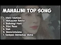 Mahalini - Top Song | Lagu Terbaik | Lagu Galau | Lagu santai | Mati-Matian | Melawan Restu | Sial