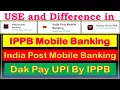 3 Apps of Post office - IPPB Mobile Banking App Dak Pay UPI India Post Mobile Banking app POSB