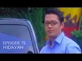 Download Lagu HIDAYAH - Episode 75 | Suka Mencuri,Kedua Tangan Jenazah Melepuh