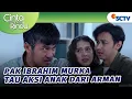 Tau Galaxy Anak Arman, Pak Ibrahim Ngamuk?! | Cinta Sedalam Rindu - Episode 134
