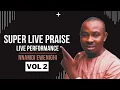 Download Lagu Super Live Praise Live Performance Vol 2 — Nnamdi Ewenighi