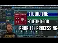 Studio One Routing for Parallel Processing