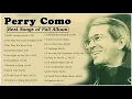 Download Lagu Perry Como Best Songs - Perry Como Greatest Hits -Perry Como Full Album