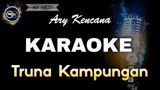 Download TRUNA KAMPUNGAN ARY KENCANA - KARAOKE MP3