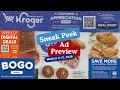 NEW SALES Kroger SNEAK PEEK Ad for - NEW 5x Digitals BOGO Week MORE