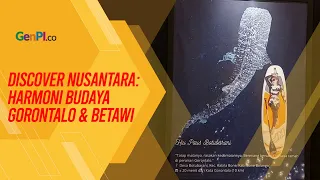 Discover Nusantara 2025 Hadirkan Pesona Gorontalo dan Betawi di Jakarta