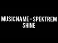 Download Lagu spektrem shine (ncs release) song
