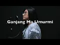 Download Lagu Ganjang Ma Umurmi - Osen Hutasoit | Cover by Naina Lumbantobing