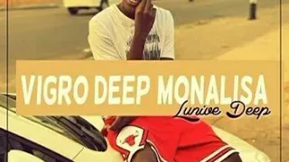 lunive deep vigro deep monalisa revisit angry bassplay amapiano 2020 