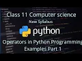class 11 computer science Operator in Python Example Part 1 Mayank Purohit