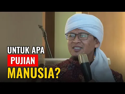 Download MP3 TIDAK AKAN BAHAGIA JIKA SIBUK DENGAN PUJIAN ORANG | KH. ABDULLAH GYMNASTIAR