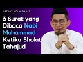 Download Lagu 3 Surat yang Dibaca Nabi Muhammad Ketika Sholat Tahajud - Ustadz Adi Hidayat