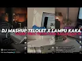 Download Lagu DJ MASHUP TELOLET X LAMPU KAKA || YANG KALIAN CARI VIRAL TIKTOK MENGKANE ‼️
