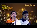 Download Lagu Aate Jaate • Lata Mangeshkar \u0026 SP Balasubhramanyam • The Queen In Concert • An Era In Evening • 1997