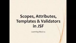 LB04 Scopes Attributes Templates Validators in JSF