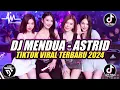 Download Lagu DJ MENDUA (KU TAK HABIS PIKIR KURANGKU DIMANA) ASTRID BREAKBEAT ♫ TIKTOK VIRAL TERBARU 2024
