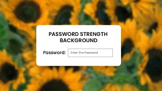 Password Strength Background HTML CSS and Javascript
