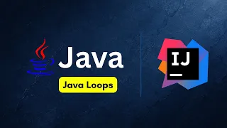 Java Loops Explained for while do-while break continue Java Tutorial for Beginners