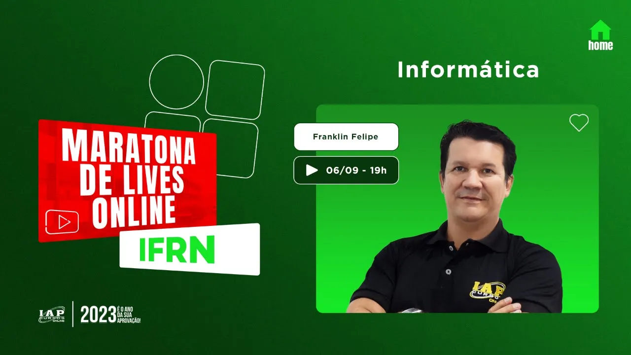 MARATONA DE LIVES IFRN - FRANKLIN FELIPE - INFORMÁTICA.