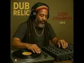 Reggae Roots 1979 [Unreleased Album] Zion Judahman-Dub Relic