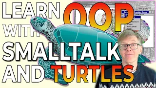 Master Object Oriented Programming Smalltalk s Big Secret Turtles
