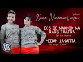 Download Lagu Duo Naimarata - DOS DO NAKKOK NA NANG TUATNA \u0026 MEDAN JAKARTA (Official Lyrics Video)
