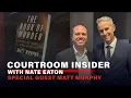 Courtroom Insider The Book of Murder with Matt Murphy