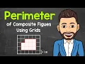 Finding the Perimeter of Composite Figures Using Grids Math with Mr J
