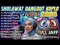 Download Lagu FULL ALBUM SHOLAWAT KOPLO MERDU TERBARU 2025 BASS ADEM KENDANG KOPLO JAIPONG VIRAL ENAK DIDENGAR