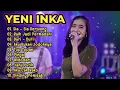 sia-sia ku berjuang Yeni INKA full album