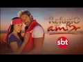 Um Refúgio Para O Amor Abertura| Estilo (SBT/2023)