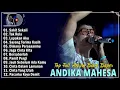 Lagu Sakit Sekali, Tak Rela, Lupakan Aku - Andika Mahesa Kangen Band Full Album Terbaik 2025