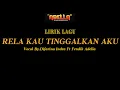 Download Lagu LIRIK | RELA KAU TINGGALKAN AKU - DIFARINA INDRA ADELLA Ft. FENDIK ADELLA - OM ADELLA