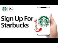 How To Sign Up For Starbucks Account 2026 How to Create Starbucks App Account