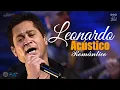Lagu Leonardo - Acústico Romântico
