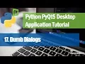 17 Dumb Dialogs - Python PyQt5 Desktop Application Development Tutorial
