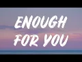 Download Lagu Olivia Rodrigo - Enough For You (Lyrics)