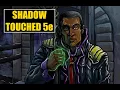 Shadow Touched 5e Ultimate Edgelord