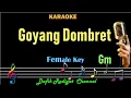 Download Lagu Goyang Dombret (Karaoke) Nada Wanita/Cewek Female Key Gm Dangdut Original
