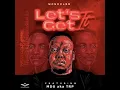 Download Lagu Monocles, MDU aka TRP - Let's Get It