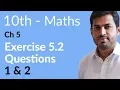 Class 10 Math Chapter 5 - Exercise 5 2 Question 1 to 2