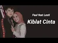 Download Lagu Faul feat Lesti - KIBLAT CINTA