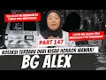 Download Lagu PENUTUP KISAH BG ALEX - KHW PART 147