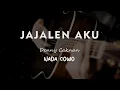 Download Lagu JAJALEN AKU // DENNY CAKNAN // KARAOKE GITAR AKUSTIK NADA COWO ( MALE )