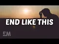 Download Lagu Rhys Lewis - End Like This (Lyrics)