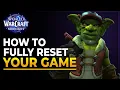 How to do a Full WoW Reset - Fix Broken UI AddOns