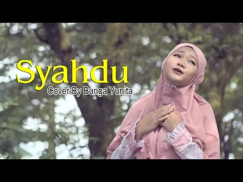 Download MP3 SYAHDU (Cover by Bunga Yunita)