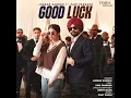 Good Luck (feat. Pari Pandher) - Jordan Sandhu